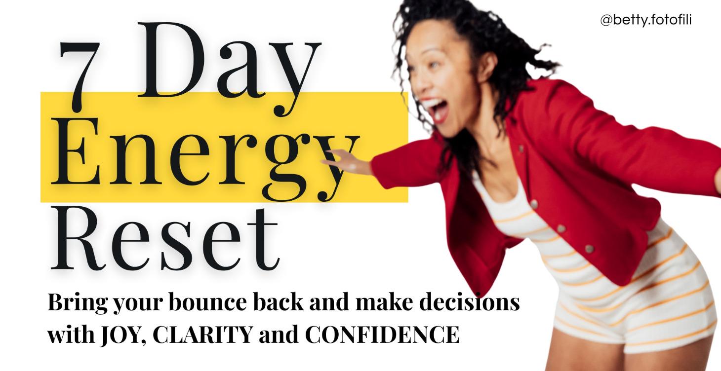 7 Day Energy + Confidence Reset Challenge