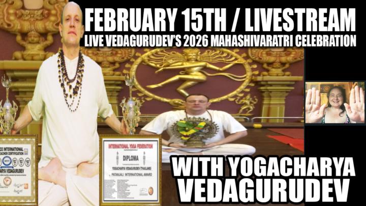 🔱🕉️🌙 Vedagurudev's MAHASHIVARATRI 2026 Livestream 📅 🗓 Sunday, February 15th, 2026 ⏰9:00 PM EST📍