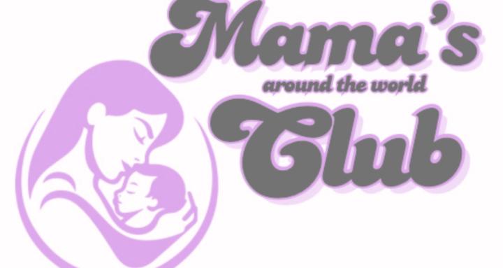 Mama’s around the world Club