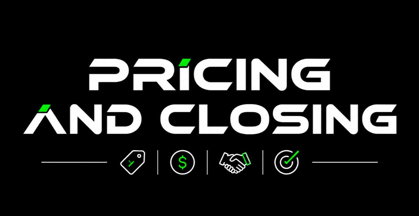 Pricing & Closing