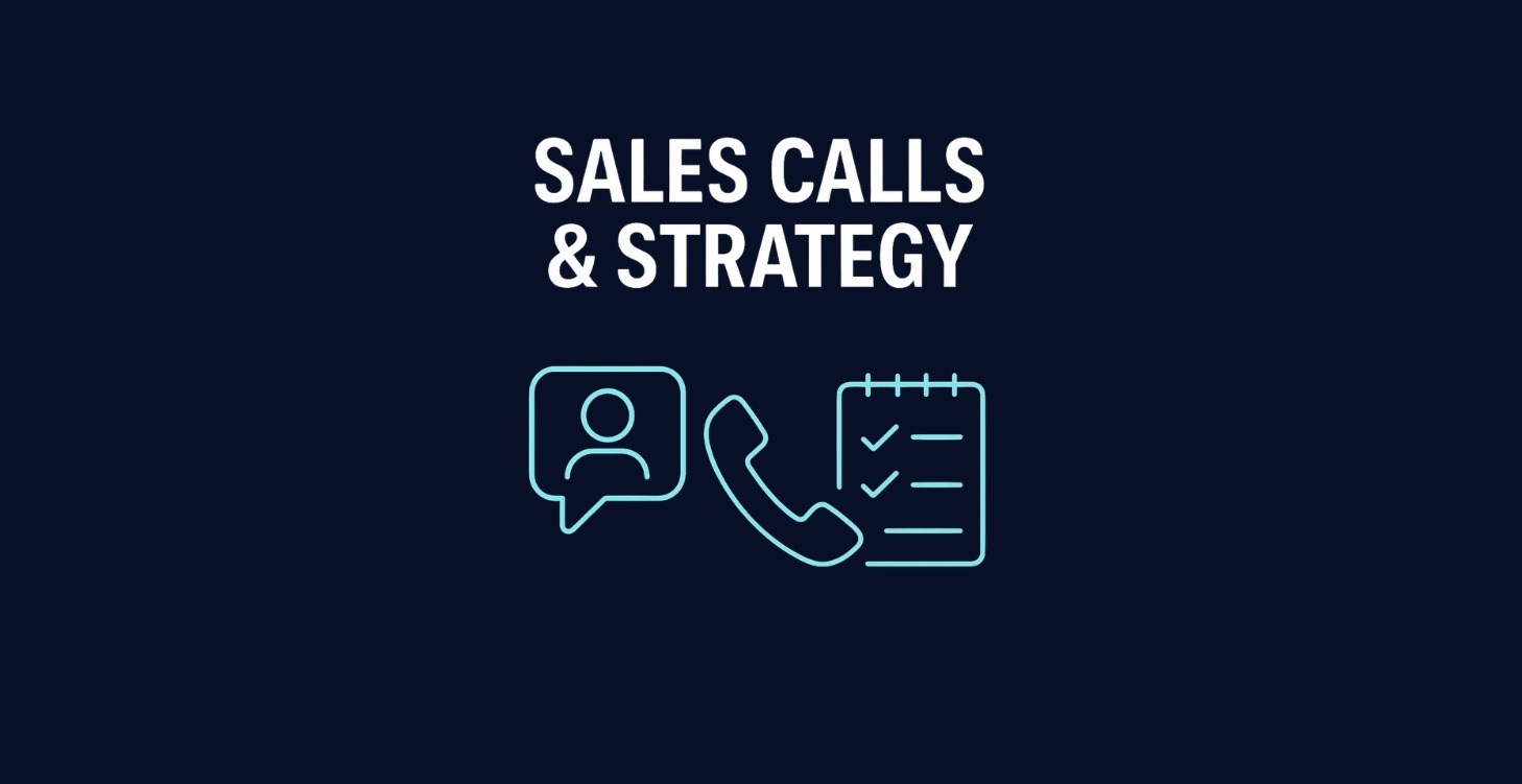 Sales Calls & Strategy