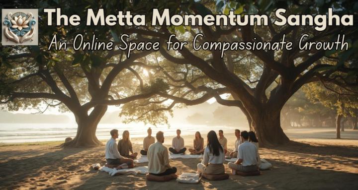 The Metta Momentum Sangha
