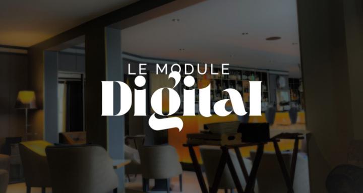 Le Module Digital