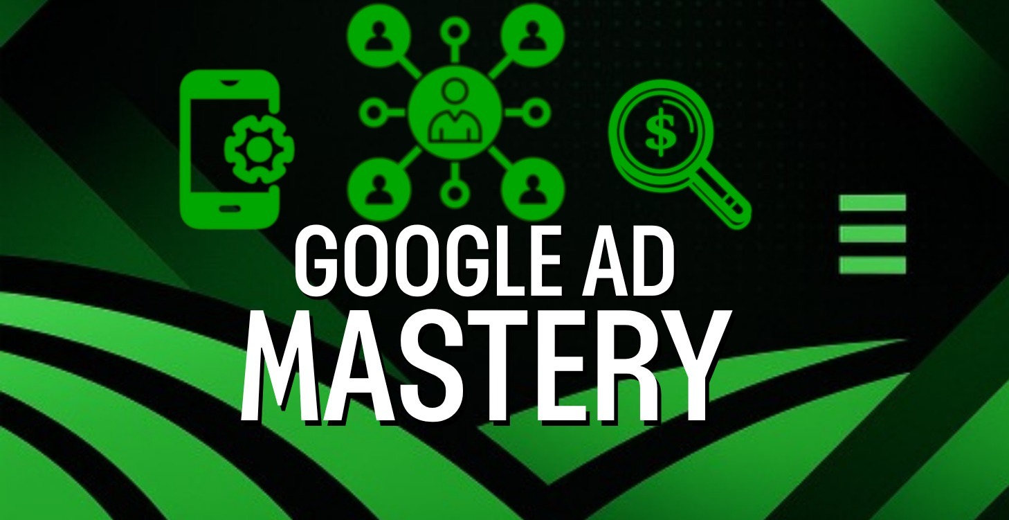 Google Ads Mastery