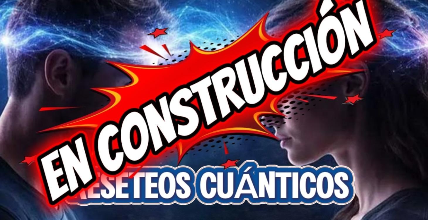RESETEOS CUANTICOS