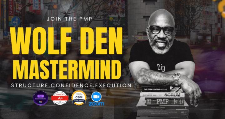 The PMP Wolf Den Mastermind 