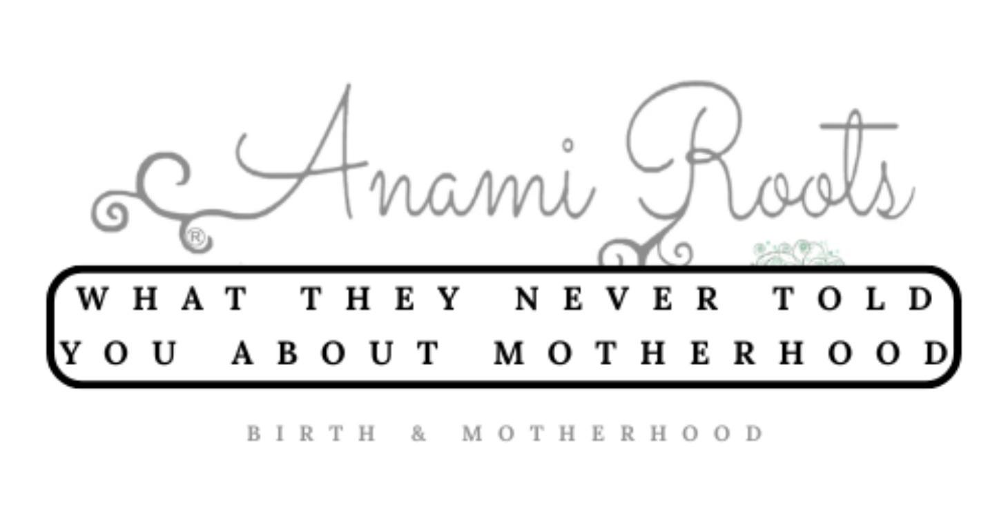 What they Never Told You About Motherhood