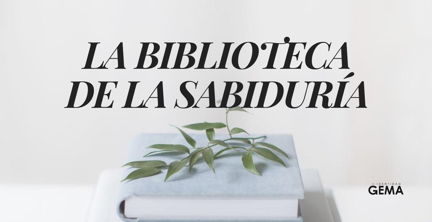 LA BIBLIOTECA DE LA SABIDURÍA