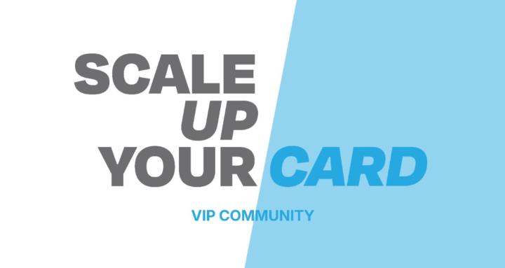 ScaleUpYourCARD VIP