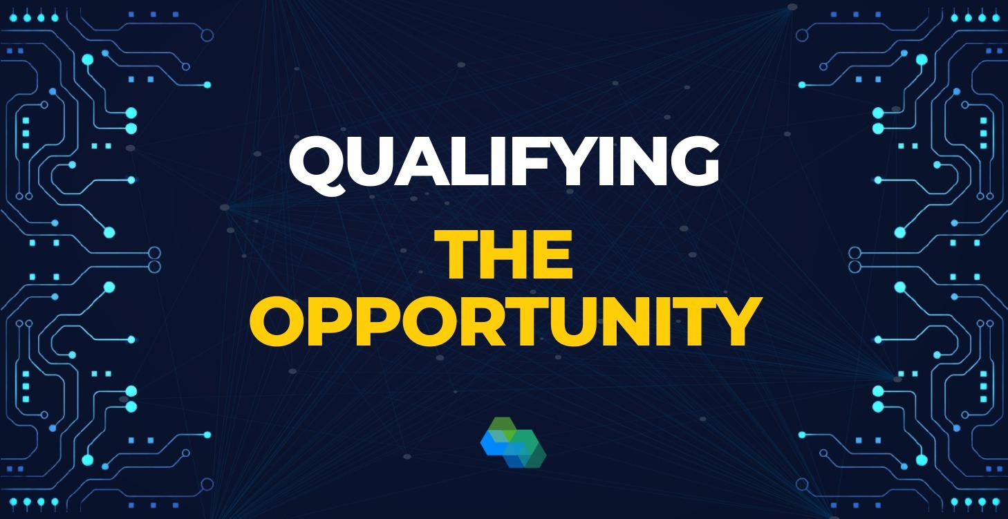 Qualifying the Opportunity
