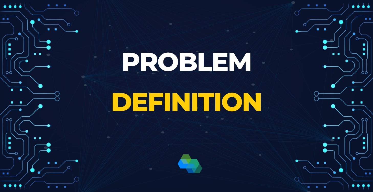 Problem Definition