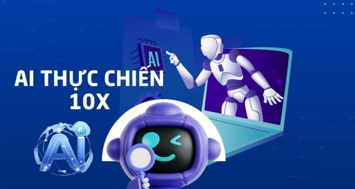 AI THỰC CHIẾN 10X