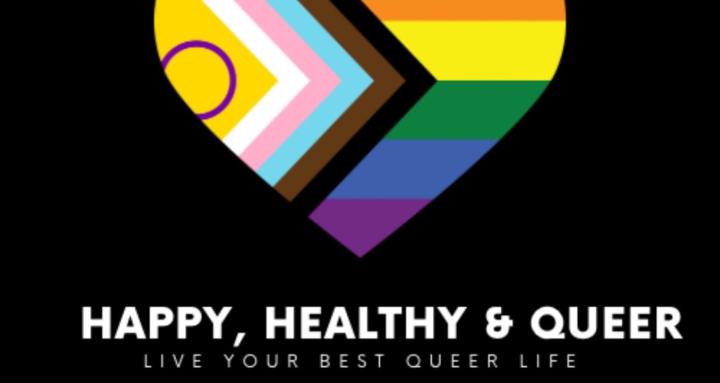 Happy, Healthy & Queer
