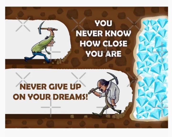 Giving up is not an option! 