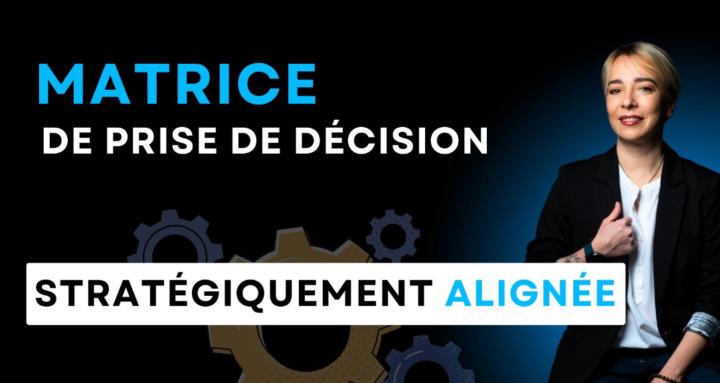 Matrice Décision Stratégique