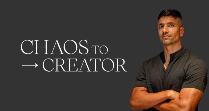 CHAOS TO CREATOR