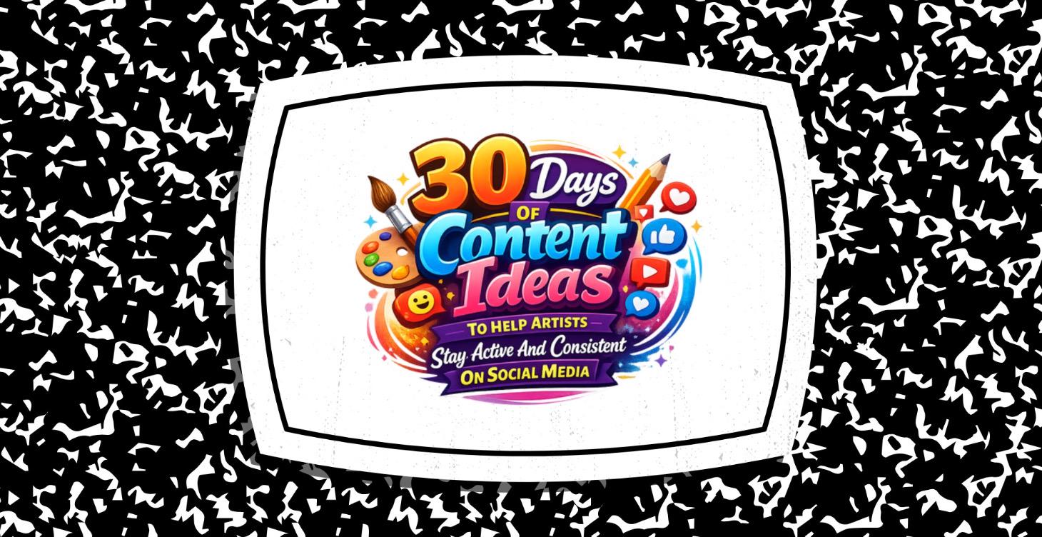 30 Day Content Plan For Artist