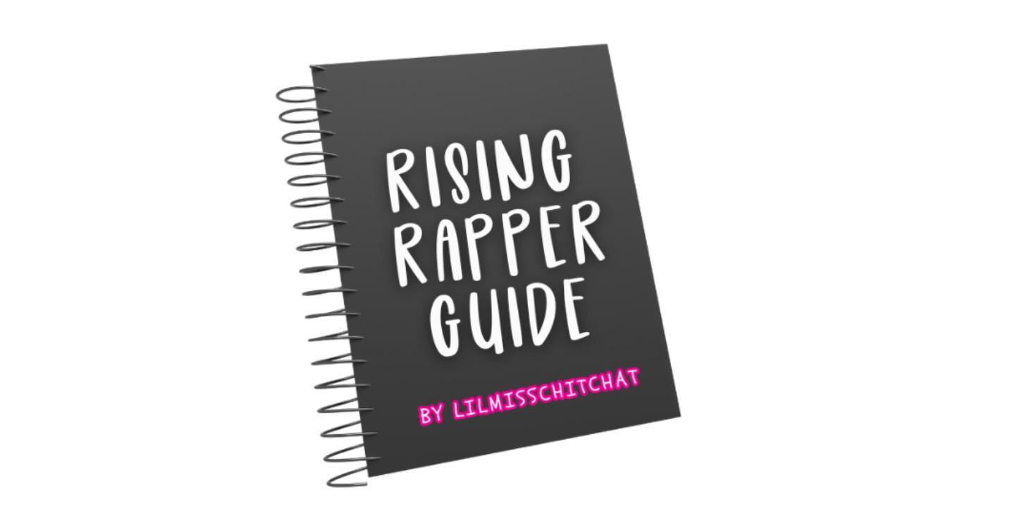 The Rising Rapper Guide