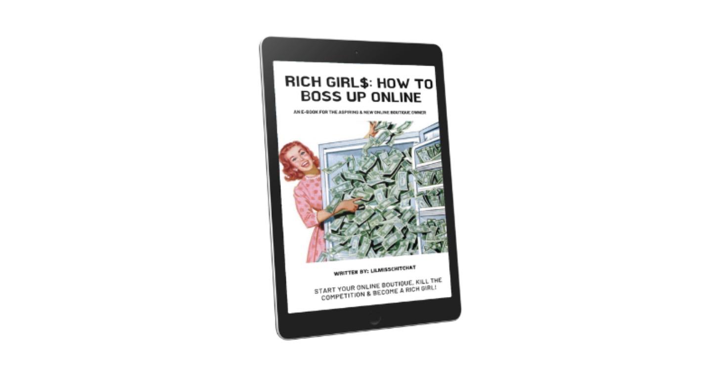 Rich Girl$: How To Boss Up Online
