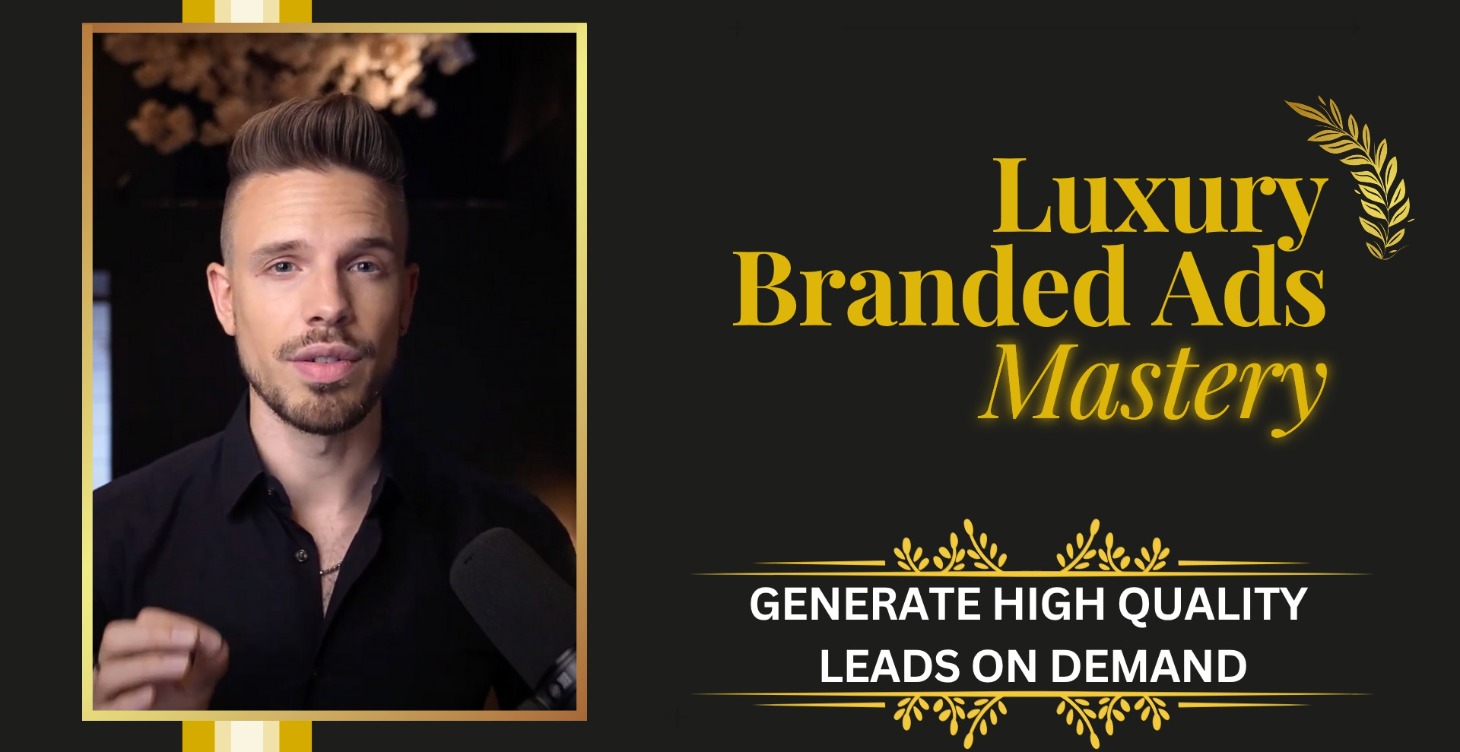 Luxury Branded Ads Mastery