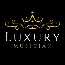 Luxury Musician