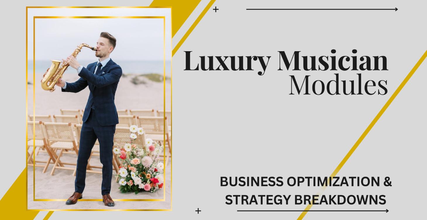 Luxury Musician Modules