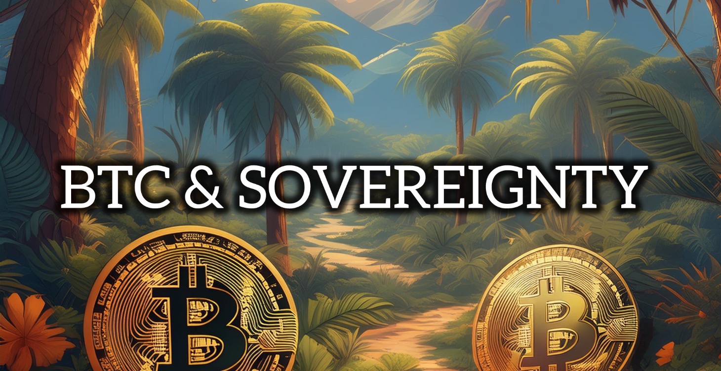 BTC & Sovereignty