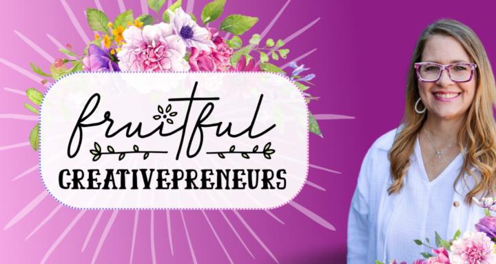 Fruitful Creativepreneurs