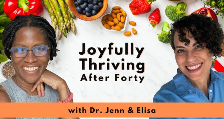 Joyfully Thriving After Forty