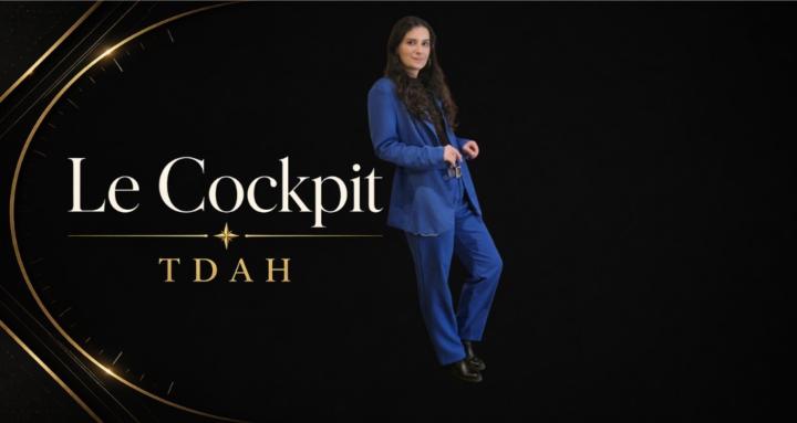 Le Cockpit TDAH