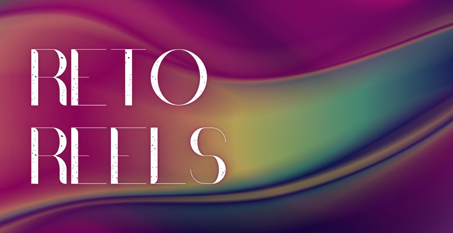 RETO REELS