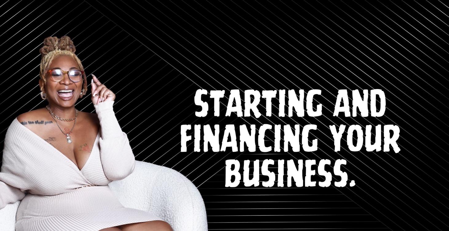 Starting And Financing Your Business