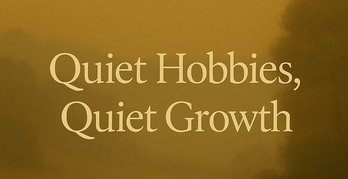 🌙 MINI COURSE: Quiet Hobbies, Quiet Growth
