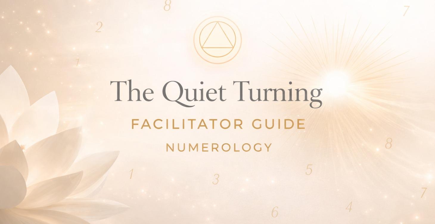 The Quiet Turning – Numerology Facilitator Path