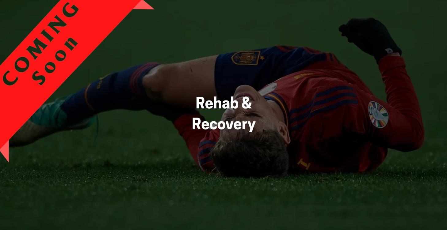 🩼 Rehab & Recovery