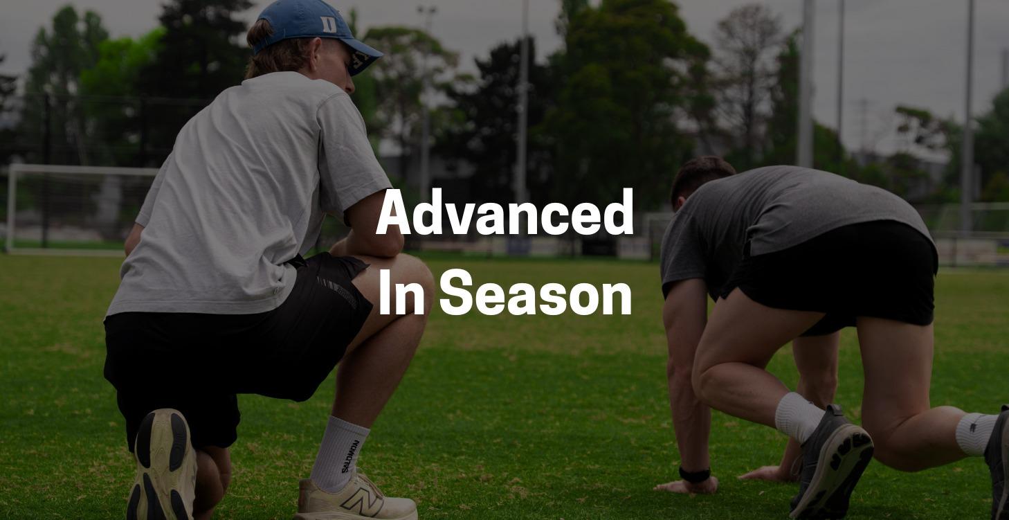 🎯 In-Season (Advanced)