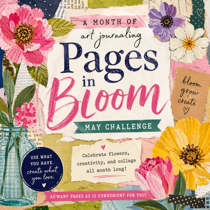 Pages in Bloom – A Month of May Art Journaling Challenge