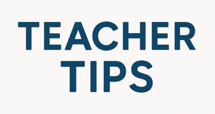 Teacher Tips