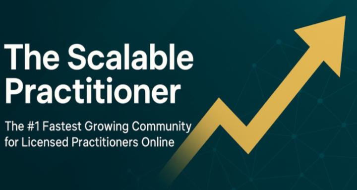 The Scalable Practitioner™
