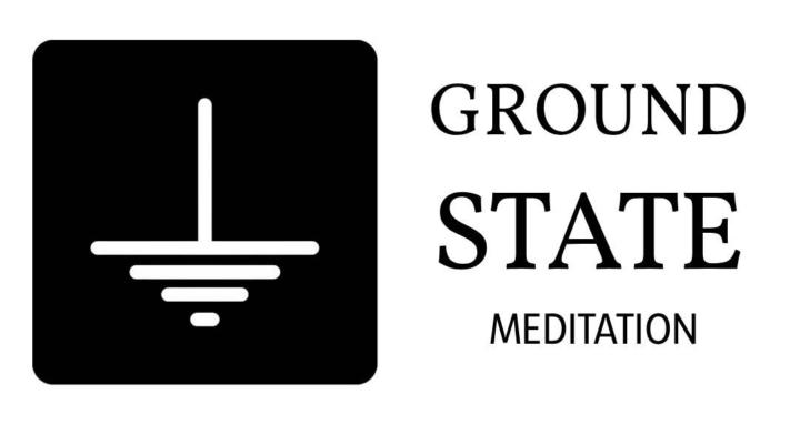 Ground State Meditation