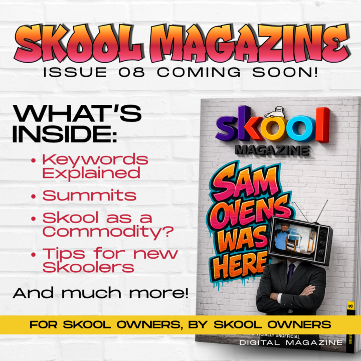 SkoolMagazine Issue 08 Coming Soon