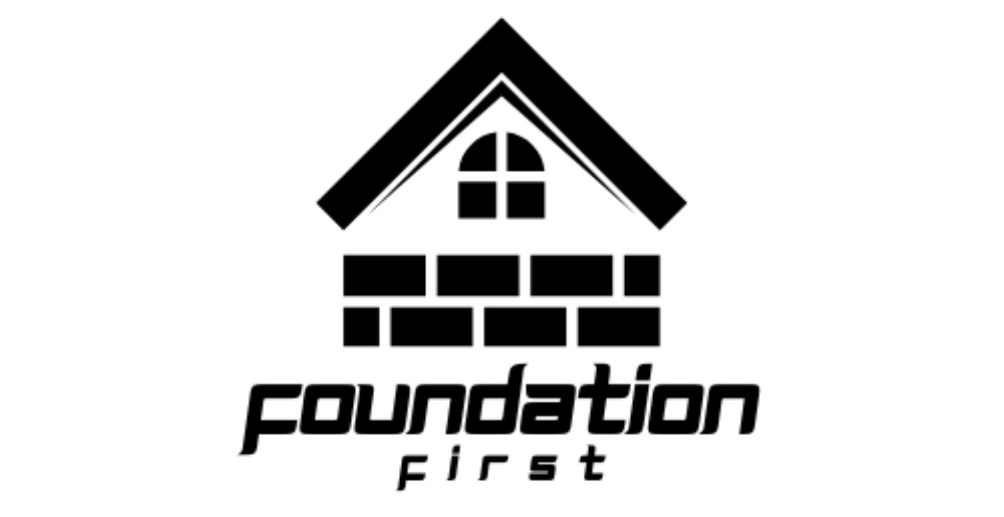 Foundation First