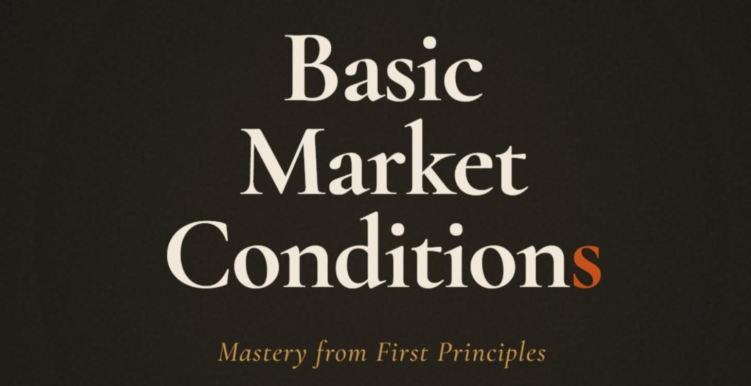 Explaning Basic Market Conditions: Advanced