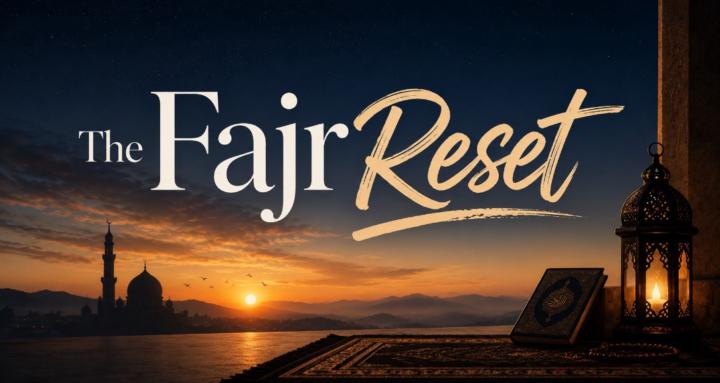 The Fajr Reset