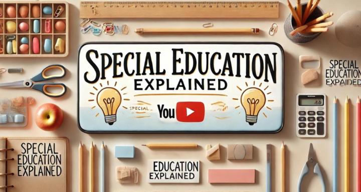 Special Education Explained