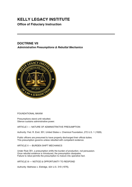 Administrative Presumptions & Rebuttal Mechanics.