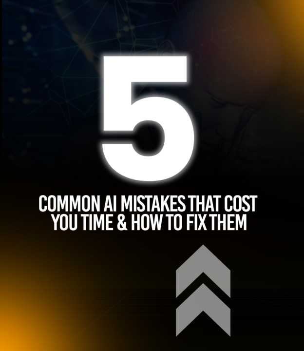 5 Common AI Mistakes That Waste Time (And How to Fix Them)