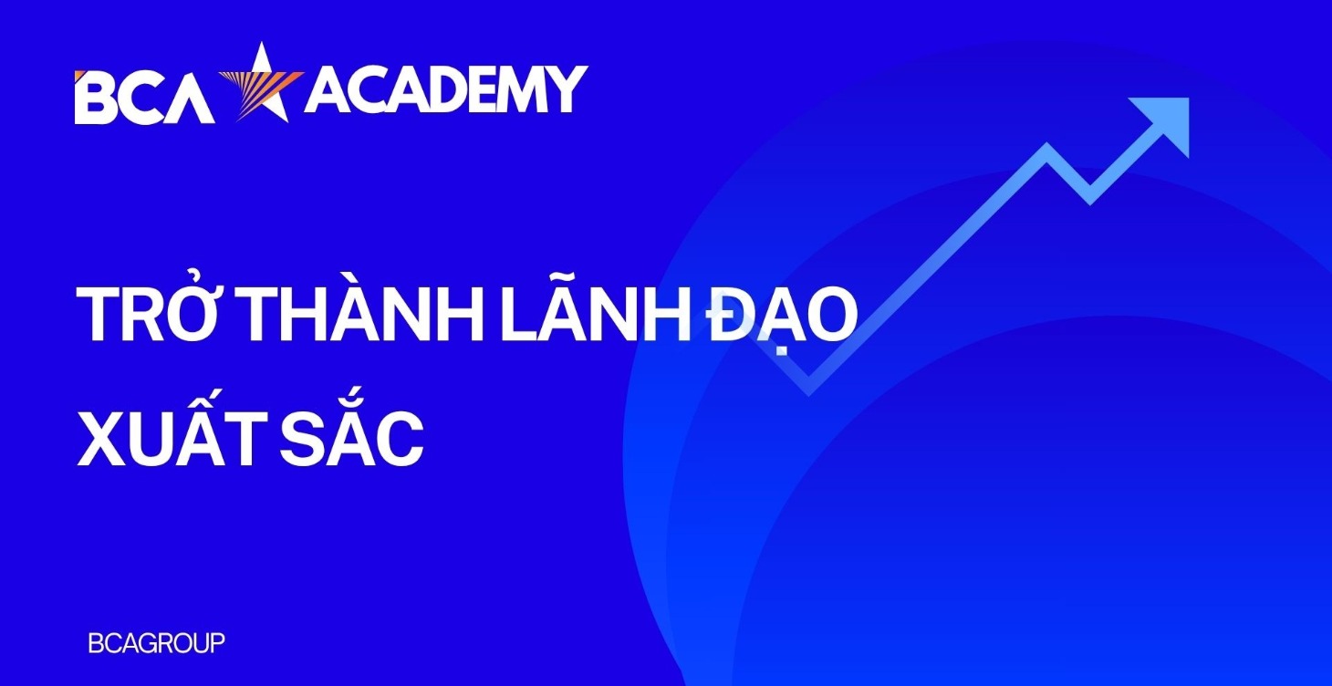 TRỞ THÀNH LÃNH ĐẠO XUẤT SẮC