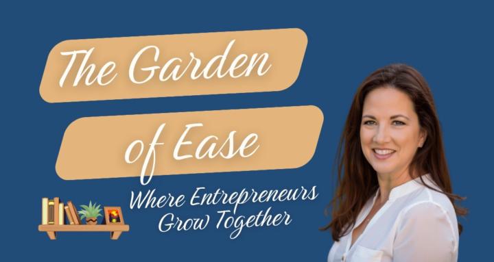 Garden of Ease