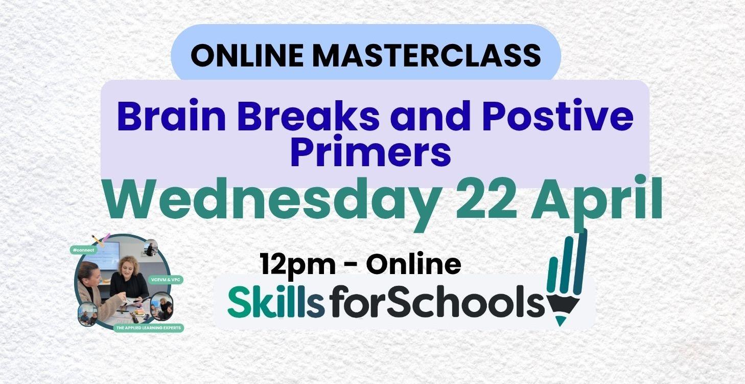 Brain Breaks and Positive Primers in VM & VPC